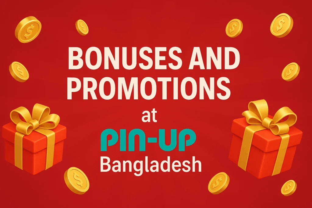 Bonuses and Promotions at Pin-Up